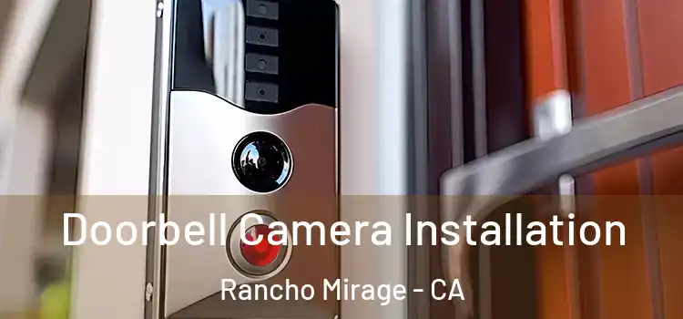  Doorbell Camera Installation Rancho Mirage - CA