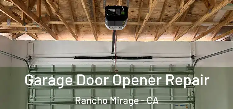  Garage Door Opener Repair Rancho Mirage - CA