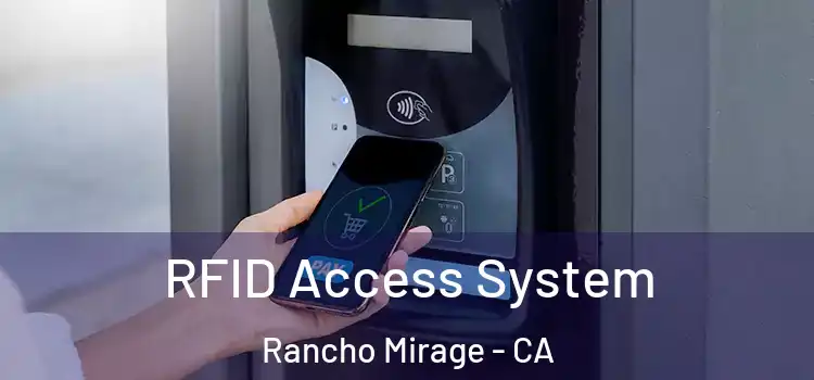  RFID Access System Rancho Mirage - CA